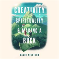 Creativity__Spirituality__and_Making_a_Buck